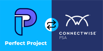 Perfect Project + ConnectWisePSA